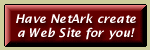 Have NetArk create a Web Site for you!